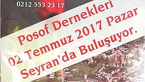 İstanbul'da yaşayan Posoflular Seyran Şenliğinde 2 Temmuz'da buluşuyor