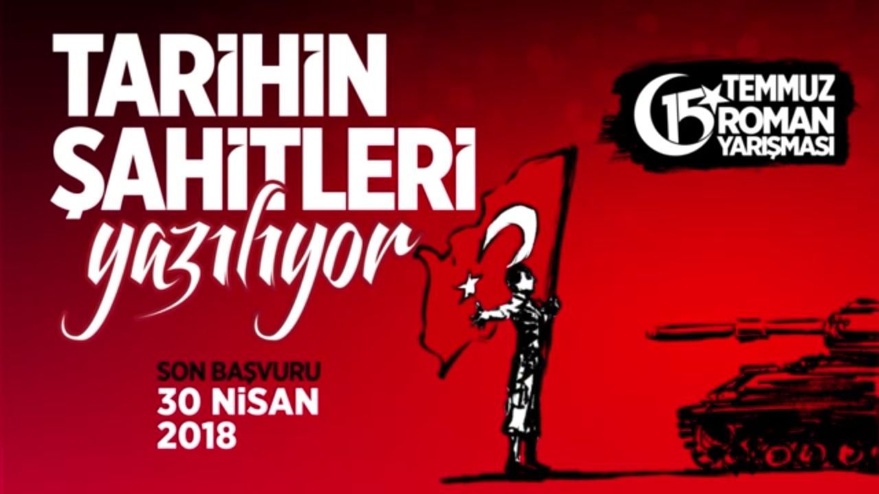 15 Temmuz Kahramanlıkları Romanlarda Yaşanacak, Yaşatılacak