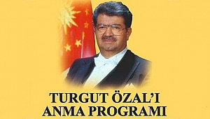 Ankaralı Malatya'lılar Turgut özal'ı unutmadı, unutturmayacak