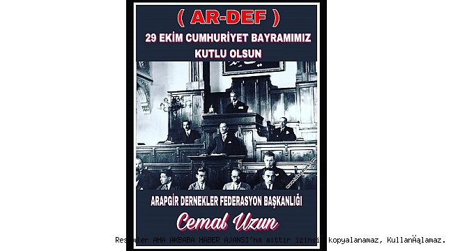 Arapgir dernekler federasyonu Cemal uzun Cumhuriyet bayramı Kutlama mesajı yayınladı