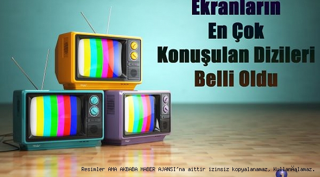 Ekranların En Çok Konuşulan Dizileri Belli Oldu