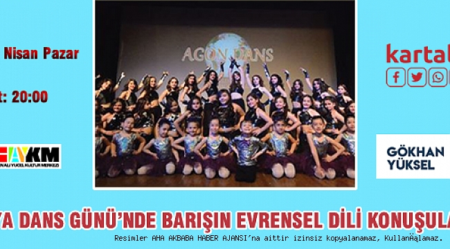 Dünya Dans Gününde Barışın Evrensel Dili Konuşulacak
