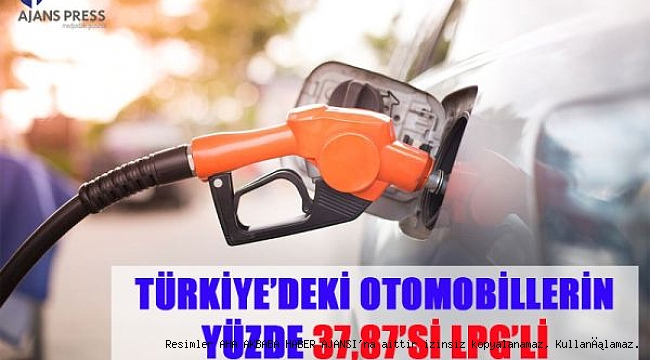 Türkiye'deki Otomobillerin Yüzde 37,87'si LPG'li