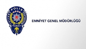 Emniyet Genel Müdürlüğünce 2020 yılı Genel Atamalar Gerçekleşti