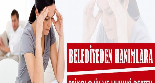 Karaman Belediyesi'nden Hanımlara Psikolojik Ve Hukukî Destek