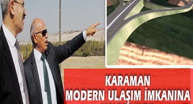 Karaman Modern Bir Ulaşım İmkânına Kavuşuyor