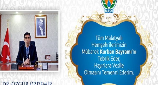 Maski Genel Müdürü Dr. Özgür Özdemir Bayram Mesajı Yayınladı.
